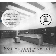 Blasterkorps - Nos Annees Mortes
