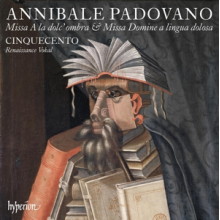 Cinquecento - Annibale Padovano: Missa a La Dolc Ombra & Missa Domine a Lingua Dolosa