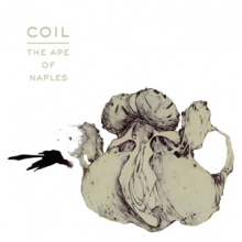 Coil - Ape of Naples