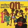 Davis, Miles - On the Corner