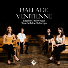 Ensemble Tumbleweeds - Ballade Venitienne