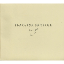 Flatline Skyline - All Sound/No Vision