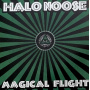 Halo Noose - Magical Flight Ep