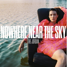 Jordan - Nowhere Near the Sky