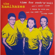Kamikazes - 7-Time For Rock & Roll