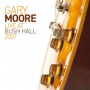 Moore,gary - Live At Bush Hall 2007 2lp