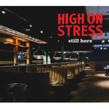 High On Stress - Still Here