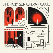 Holy Sun Opera House - The Holy Sun Opera House