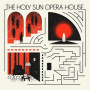Holy Sun Opera House - The Holy Sun Opera House