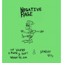 Negative Rage - If You're a Punk I Don't Wanna Be One & Sensitive City