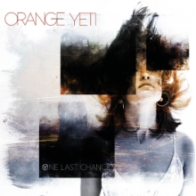 Orange Yeti - One Last Chance