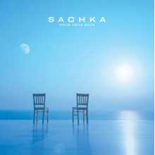 Sachka - Pour Vous Deux