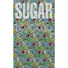 Sugar - File Under: Easy Listening