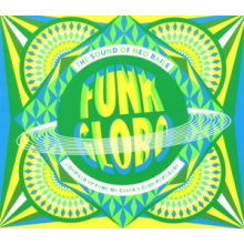 V/A - Funk Globo:Sound of Neo Baile