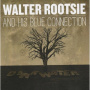 Walter Rootsie and His Blue Connection - Dark Water