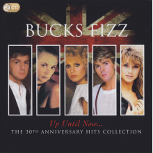 Bucks Fizz - Up Until Now..the 30th