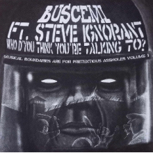 Buscemi & Steve Ignorant - Who D'you Think You're Talking To? Mixed and Reworked