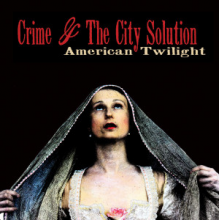 Crime & the City Solution - American Twilight