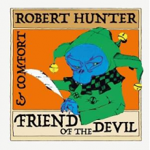 Hunter, Robert & Comfort - Friend of the Devil