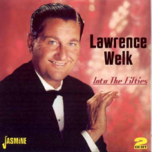 Welk, Lawrence - Into the Fifties