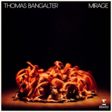 Bangalter, Thomas - Mirage - Ballet For 16 Dancers