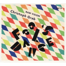 Christoph Grab Raw Vision - Fool's Dance