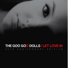 Goo Goo Dolls - Let Love In