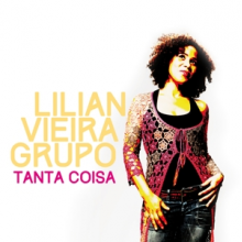 Lilian Vieira Grupo - Tanta Coisa