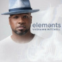 Mitchell, Vashawn - Elements