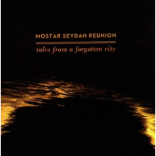 Mostar Sevdah Reunion - Tales From a Forgotten..