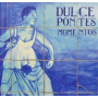 Pontes, Dulce - Momentos