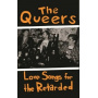 Queers - Love Songs For the Retarded