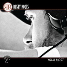 Rusty Roots - Your Host