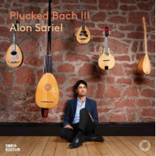 Sariel, Alon - Plucked Bach Iii