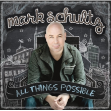 Schultz, Mark - All Things Possible
