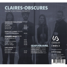 Avril Quartet - Claires-Obscures, Music For String Quartet