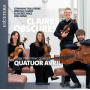 Avril Quartet - Claires-Obscures, Music For String Quartet