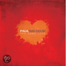 Baloche, Paul - The Same Love