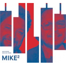 Bodde, Mike & Mike Del Ferro - Mike Kwadraat