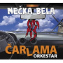 Carlama Orkestar - Mecka Bela