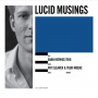 Daan Herweg Trio - Lucid Musings