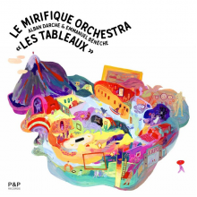 Darche, Alban & Le Mirifique Orchestra - Les Tableaux