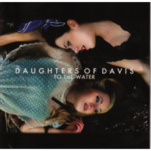Daughters of Davies - To the Water