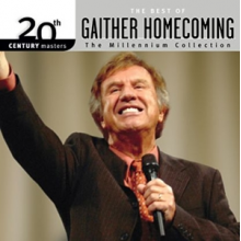Gaither, William - The Best of Gaither Homecoming