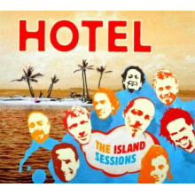 Hotel - The Island Sessions