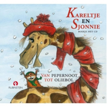 Kareltje En Sjonnie - Van Pepernoot Tot Oliebol
