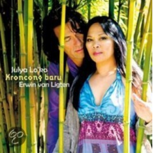 Ko, Julya Lo & Edwin Van Ligten - Kroncong Baru