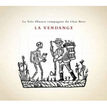 La Tres Illustre Compagnie Du Chat Noir - La Vendange