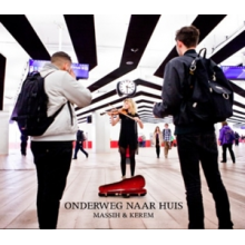 Massih & Kerem - Onderweg Naar Huis