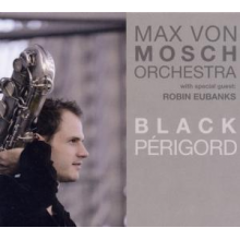 Max von Mosch Orchestra - Black Perigord